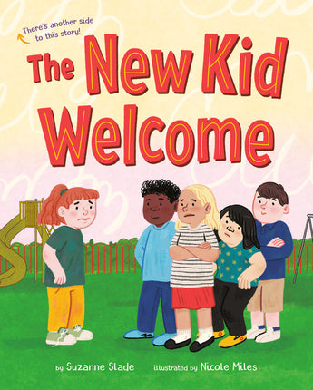 Kids gather on the playground, welcoming a new friend. Welcome the New Kid Hardcover Book by Random House captures it perfectly.