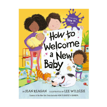 The How to Welcome a New Baby cover by Random House shows three kids and a dog with a sign, celebrating welcoming a new sibling.