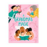 Hardcover A Grandmas Magic by Random House: Diverse grandmas and kids on a pink floral magic cover.
