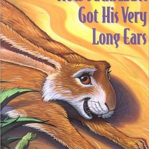 "How Jackrabbit Got His Very Long Ears" Book By Heather Irbinskas