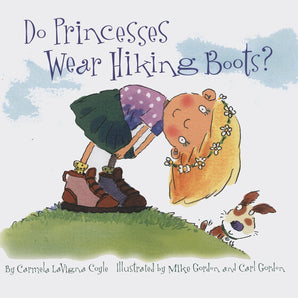 Do Princesses Wear Hiking Boots? Hardcover Book
