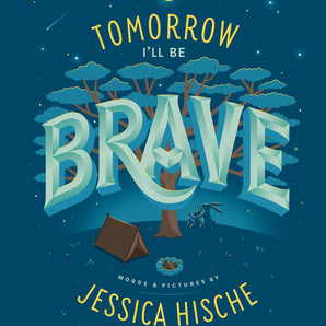 Tomorrow I'll Be Brave Hardcover Book