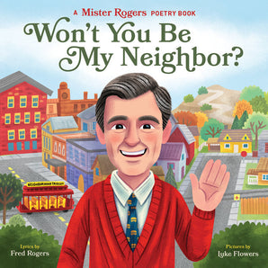 Won't You Be My Neighbor? Board Book