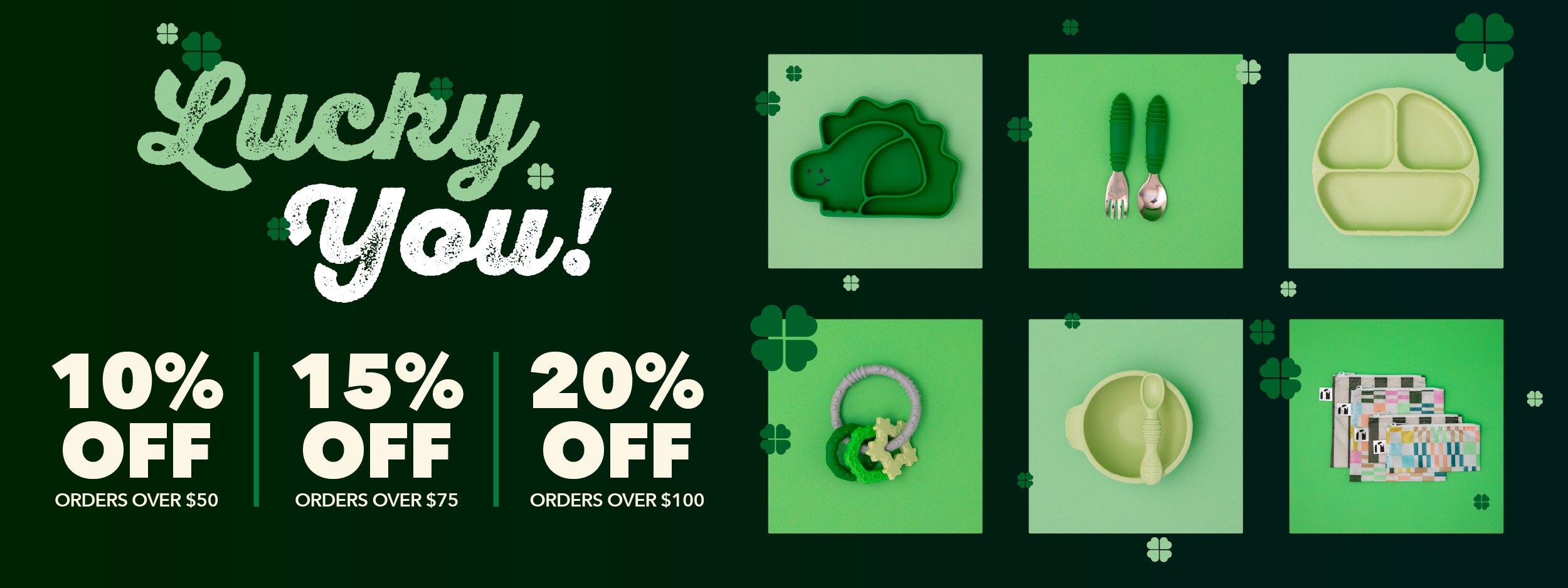 Promotional banner for St. Patrick's Day Sale: text "Lucky You! 10% off orders over $50, 15% off orders over $75 20% off orders over $100."