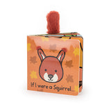 Jellycats If I Were a Squirrel Board Book features a squirrel face, an orange cover with leaves, and has a fuzzy tail.
