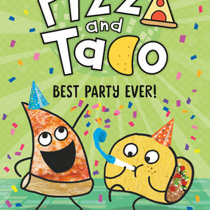 Pizza and Taco: Best Party Ever! Hardcover Book