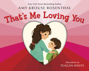 The Thats Me Loving You board book by Random House features a colorful striped cover with a woman and child embracing, symbolizing parental love.