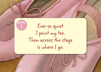 Close-up of pink ballet slippers with a riddle: Ever so quiet, I point my toe. Then across the stage is where I go. - Little Dance Board Book by Sleeping Bear Press.