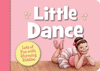 A smiling ballerina in pink graces Little Dance Board Book by Sleeping Bear Press, filled with fun rhymes and riddles.