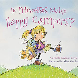 Do Princesses Make Happy Campers? Hardcover Book