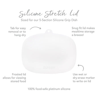 Infographic of Bumkins Silicone Stretch Lid: 100% food-safe platinum silicone, tab for easy removal, snug fit, allows for viewing stored food.