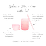 Infographic of Bumkins Silicone Straw Cup with Lid: 100% food-safe platinum silicone, sized for little hands, transparent silicone.