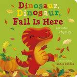 Cheerful red dinosaur with autumn leaves and a pumpkin. Text: Dinosaur, Dinosaur, Fall Is Here by Random House.