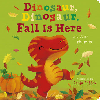 Cheerful red dinosaur with autumn leaves and a pumpkin. Text: Dinosaur, Dinosaur, Fall Is Here by Random House.