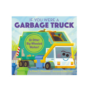If You Were a Garbage Truck Hardcover Book