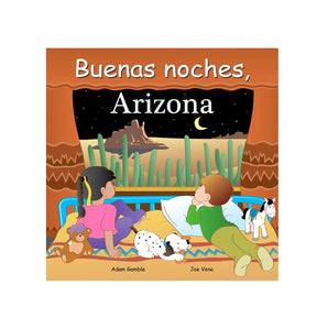 Children nestled in bed with toys, gazing at a desert night sky through the window. Text: Buenas noches, Arizona.