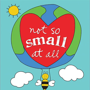 Illustrated book cover: A bee with a heart-shaped Earth under sunny skies. Boost self-confidence with Not So Small at All by Sourcebooks.