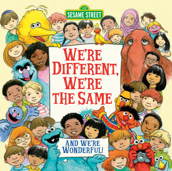 Sesame Streets Elmo and diverse toddlers smile beside a sign: Were Different, Were the Same, And Were Wonderful - Random House.
