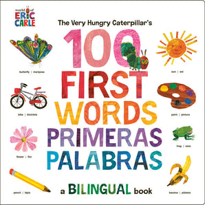 Cover of The Very Hungry Caterpillars First 100 Words/Primeras 100 palabras by Random House, with vibrant English-Spanish illustrations.