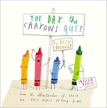 Bestselling The Day the Crayons Quit by Random House features crayons with protest signs in yellow, red, blue, and green.