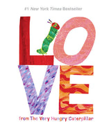 Love from The Very Hungry Caterpillar by Random House features a colorful LOVE text with the iconic caterpillar on the O.