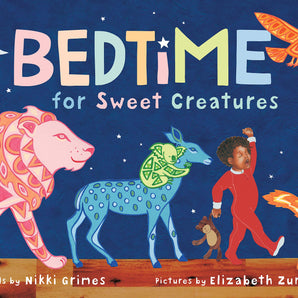 Colorful animals and a child in pajamas parade under stars on the cover of Bedtime for Sweet Creatures, by Nikki Grimes (Sourcebooks).