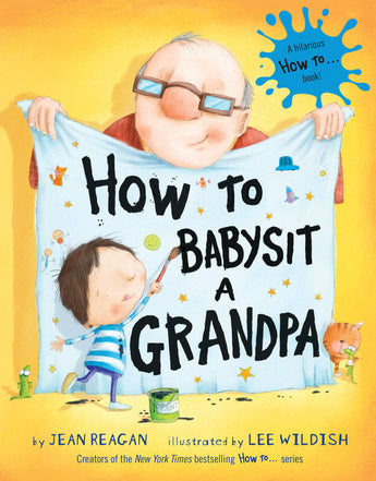 Illustration of a child and grandpa holding How to Babysit a Grandpa, ideal playful gift for Grandpas & kids. Brand: Random House.