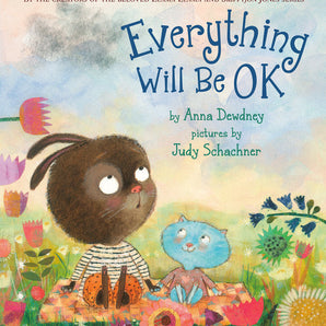 A bunny and blue cat in a flower field under clouds promise, Everything Will Be OK, echoing the vibe of a Llama Llama book.