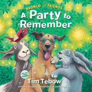 Bronco and Friends: A Party to Remember Hardcover Book