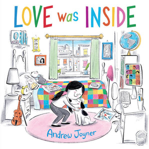 Love Was Inside Hardcover Book