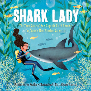 Shark Lady Hardcover by Sourcebooks: Diver with shark, fish, sea plants on cover.