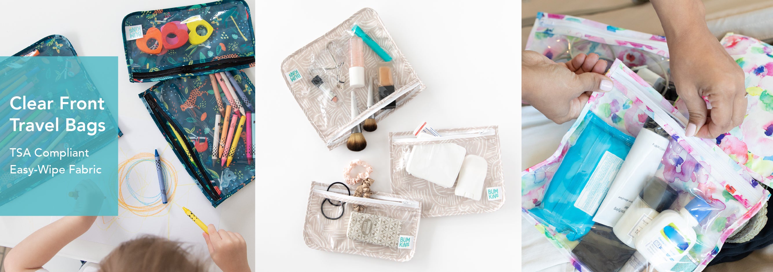 Collage of clear-front travel bags. Left: Child drawing with a clear bag holding markers. Center: Three light-colored bags containing toiletries and accessories. Right: Hands placing toiletries into a colorful bag. Text: Clear Front Travel Bags, TSA Compliant, Easy-Wipe Fabric.