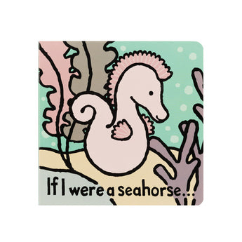 Jellycat’s If I were a Seahorse board book features a cover with a pink seahorse, coral, and signature touch-and-feel design.