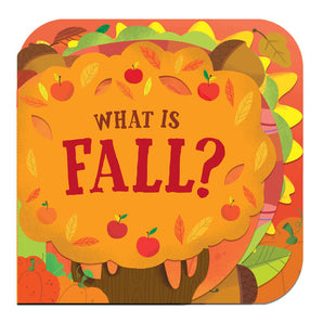 Cover of What is Fall? board book by Random House has an autumn theme with a tree, leaves, apples, and the title text.