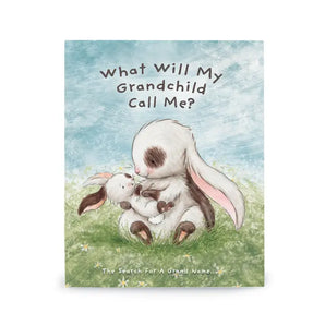 What Will My Grandchild Call Me? Hardcover Book