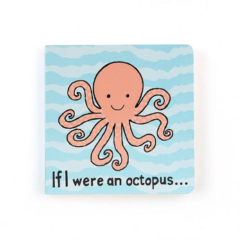 Jellycat, If I Were an Octopus Board Book: Features a smiling cartoon octopus on a wavy blue background.