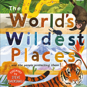 The World's Wildest Places Hardcover Book