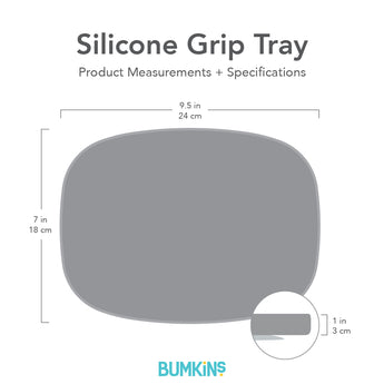 Gray silhouette of Bumkins Silicone Grip Tray with dimensions—width: 9.5 in (24 cm), height: 7 in (18 cm), depth: 1 in (3 cm).