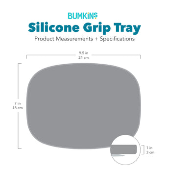 Gray silhouette of Bumkins Silicone Grip Tray with dimensions—width: 9.5 in (24 cm), height: 7 in (18 cm), depth: 1 in (3 cm).