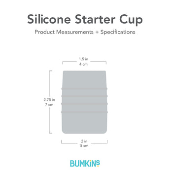 Gray silhouette of Bumkins Silicone Starter Cup with dimensions—top width: 1.5 in (4 cm), height: 2.75 in (7 cm), bottom width: 2 in (5 cm).