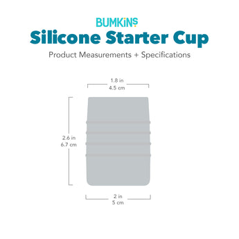 Gray silhouette of Bumkins Silicone Starter Cup with dimensions—top width: 1.8 in (4.5 cm), height: 2.6 in (6.7 cm), bottom width: 2 in (5 cm).