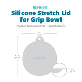 Silhouette of Bumkins Silicone Stretch Lid for Grip Bowl with dimensions—width: 6 in (15 cm), height: 6.5 in (16.5 cm), depth: 1 in (2.5 cm).