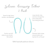 Infographic of Bumkins Silicone Accessory Tether 2-Pack:100% food-safe platinum silicone, suction cup end, extended tether.